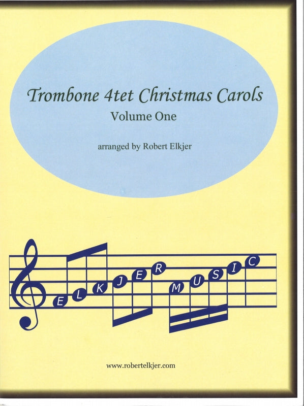 Trombone Quartet Christmas Carols 1 (Elkjer Music)