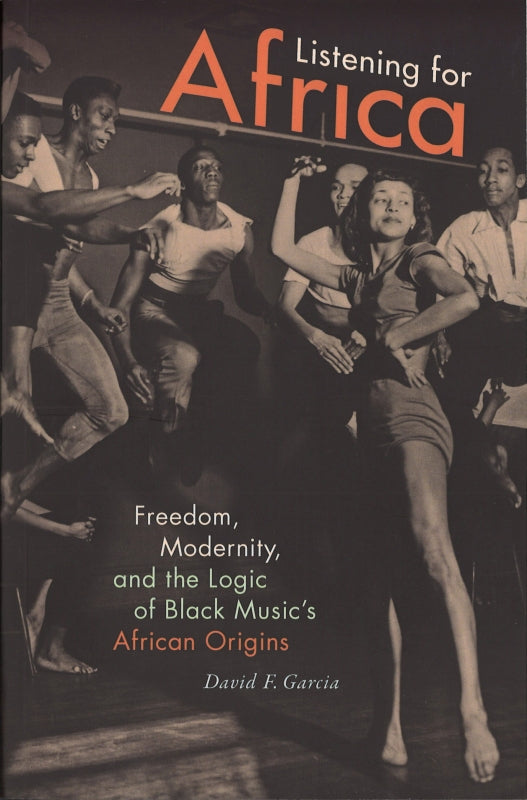 Garcia, Listening for Africa (paper) (Duke University Press)