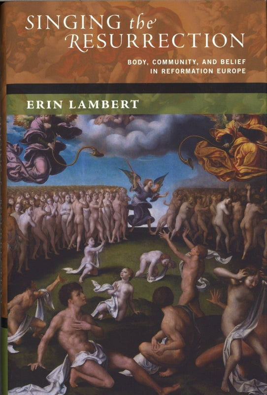 Lambert, Singing the Resurrection: Body, (Oxford University Press)