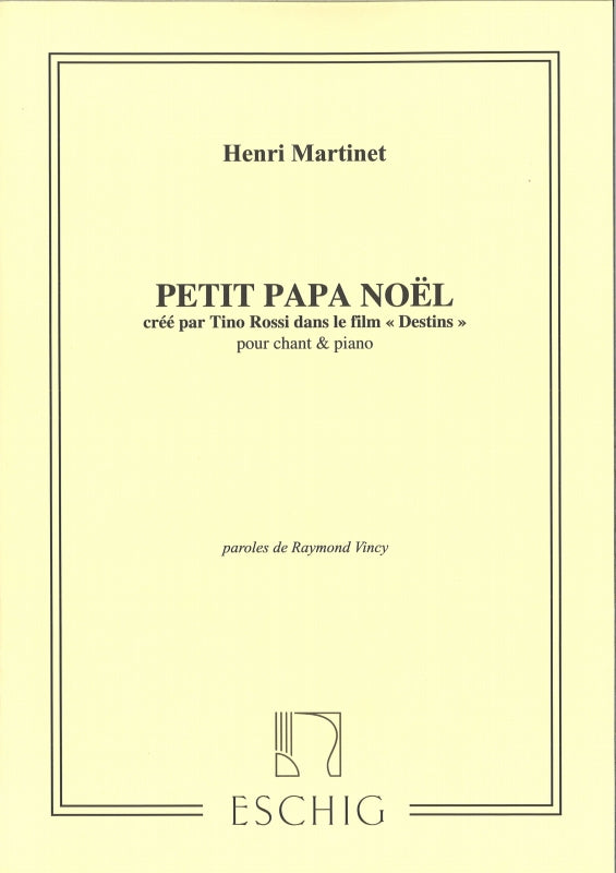 Martinet, Petit Papa Noel ('Destins') (Eschig)