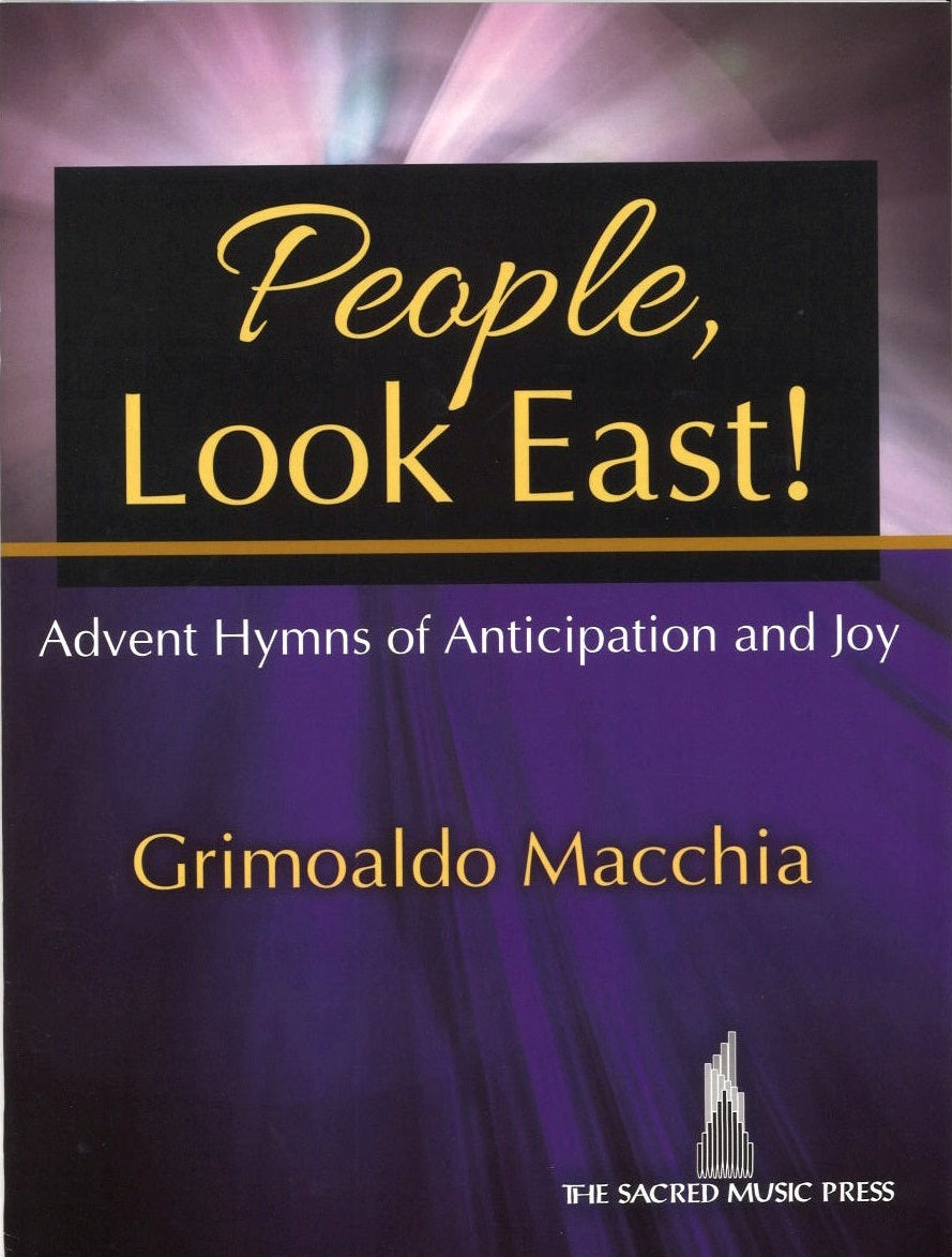 People, Look East! : Advent Hymns of Ant (Sacred Music Press/Lorenz)