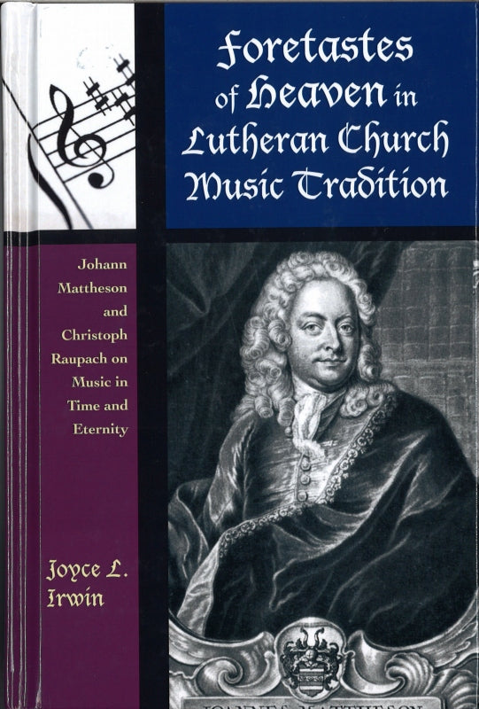 Irwin, Foretasetes of Heaven in Lutheran (The Rowman & Littlefield)