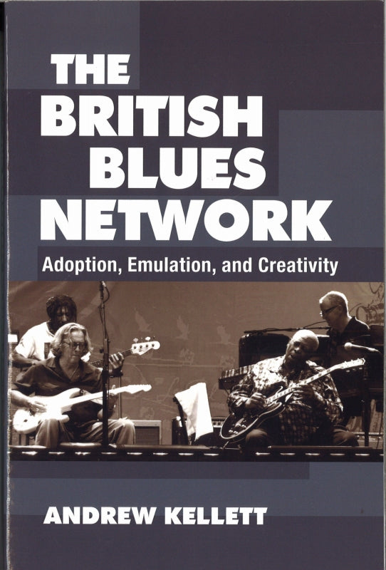 Kellett, British Blues Network (pap) (Michigan Press, University of)