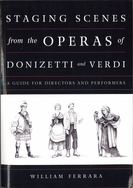 Ferrara, Staging Scenes from The Operas (The Rowman & Littlefield)