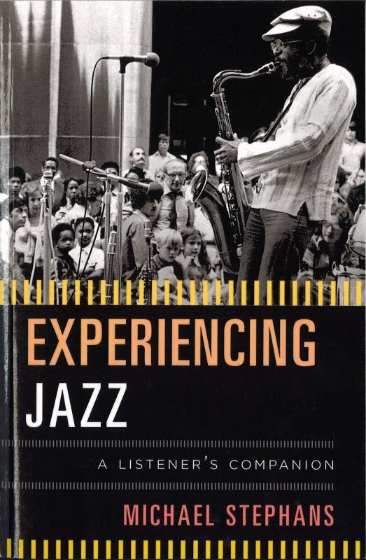 Stephans, Experiencing Jazz (paper) (The Rowman & Littlefield)