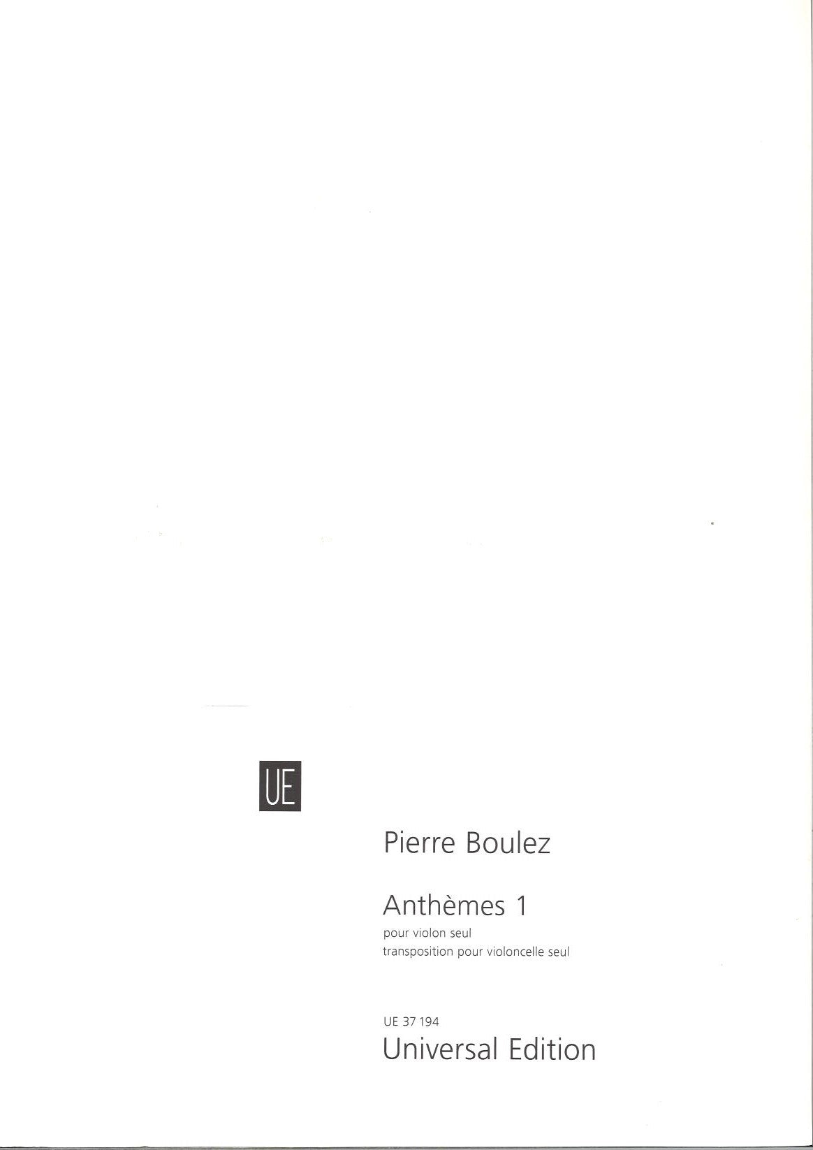 Boulez, Anthemes 1 (Vc Solo) (Universal)