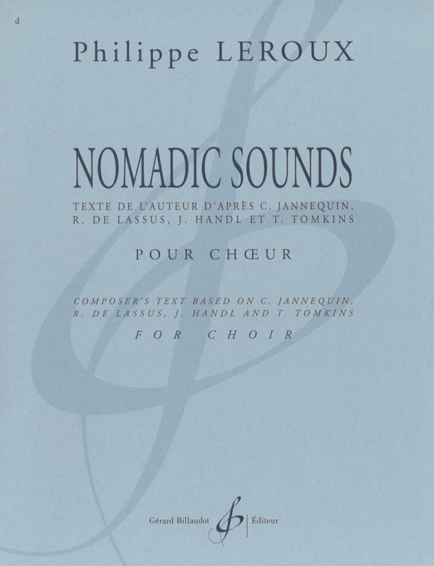 Leroux, Nomadic sounds (SATB a cappella) (Billaudot)