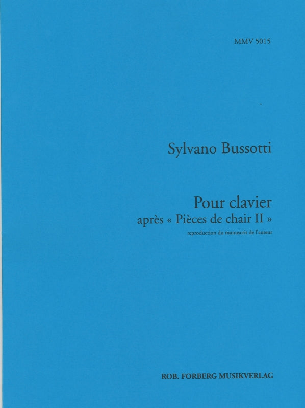 Bussotti, Pour clavier (1961) (Mannheimer Musikverlag/Forberg)