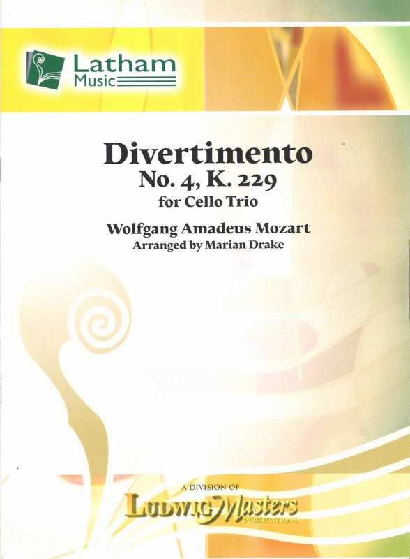 Mozart, Divertimento No. 4, KV 229 (3Vc) (Latham Music/LudwigMasters)