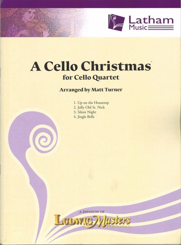Cello Christmas for Cello Quartet (Latham Music/LudwigMasters)