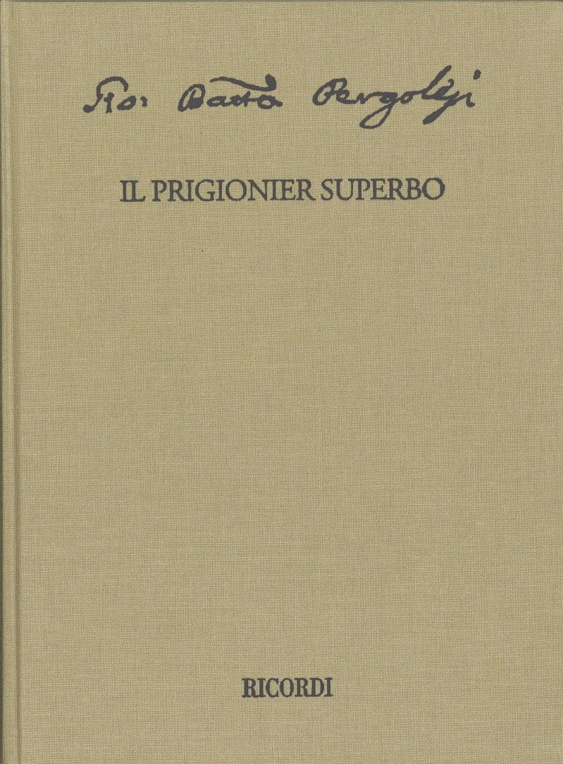 Pergolesi, Prigionier superbo (Pergolesi Spontini, Fondazione/Ricordi)