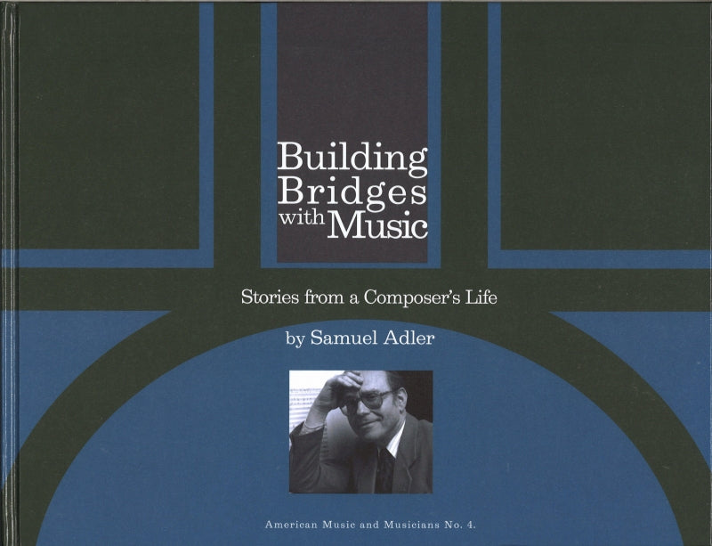 Adler, Building Bridges with Music (Pendragon Press)