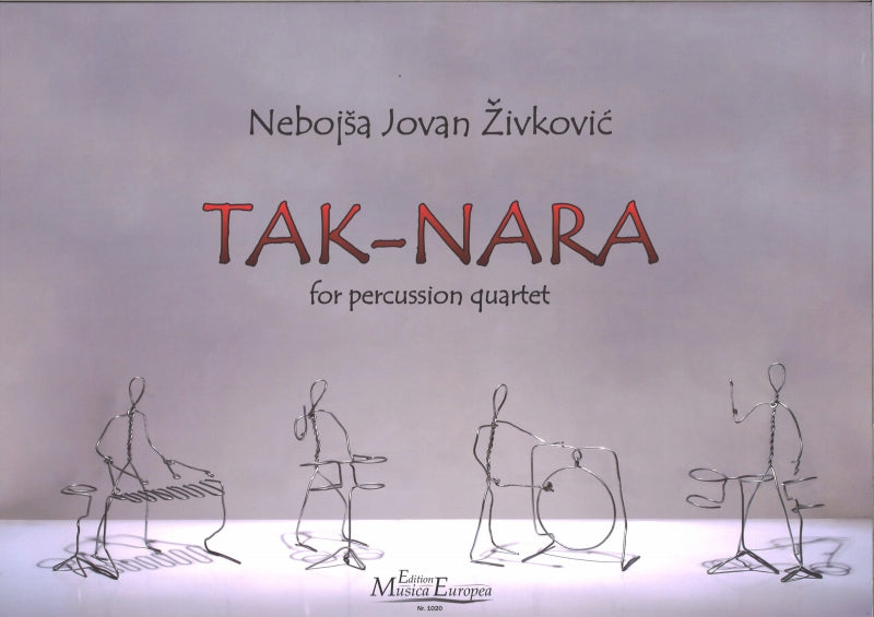 Zivkovic, Tak-Nara op. 39 (Edition Musica Europea)