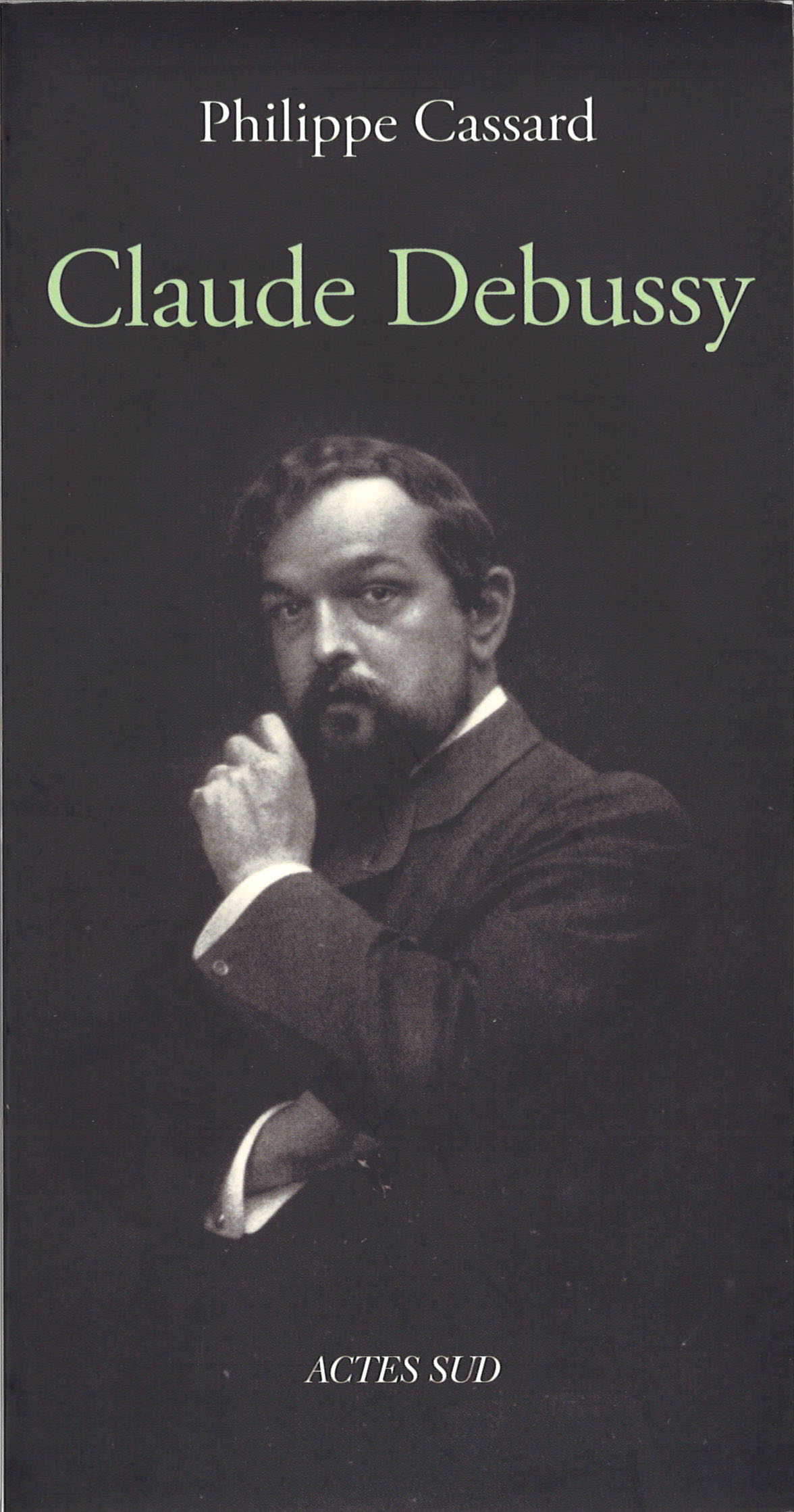 Cassard, Claude Debussy (Actes Sud)