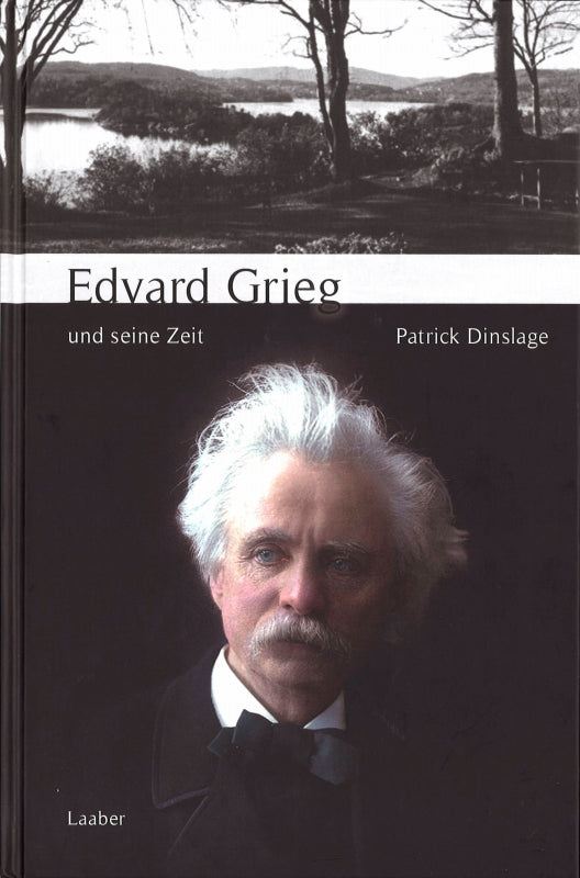 Dinslage, Edvard Grieg und seine Zeit (Laaber-Verlag)