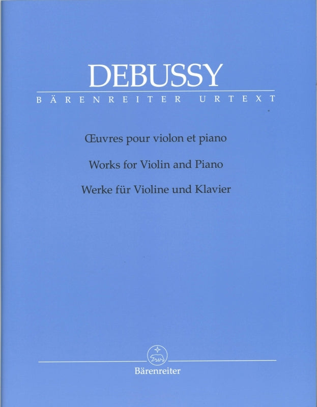 Debussy, Oeuvres pour violon et piano (Barenreiter)