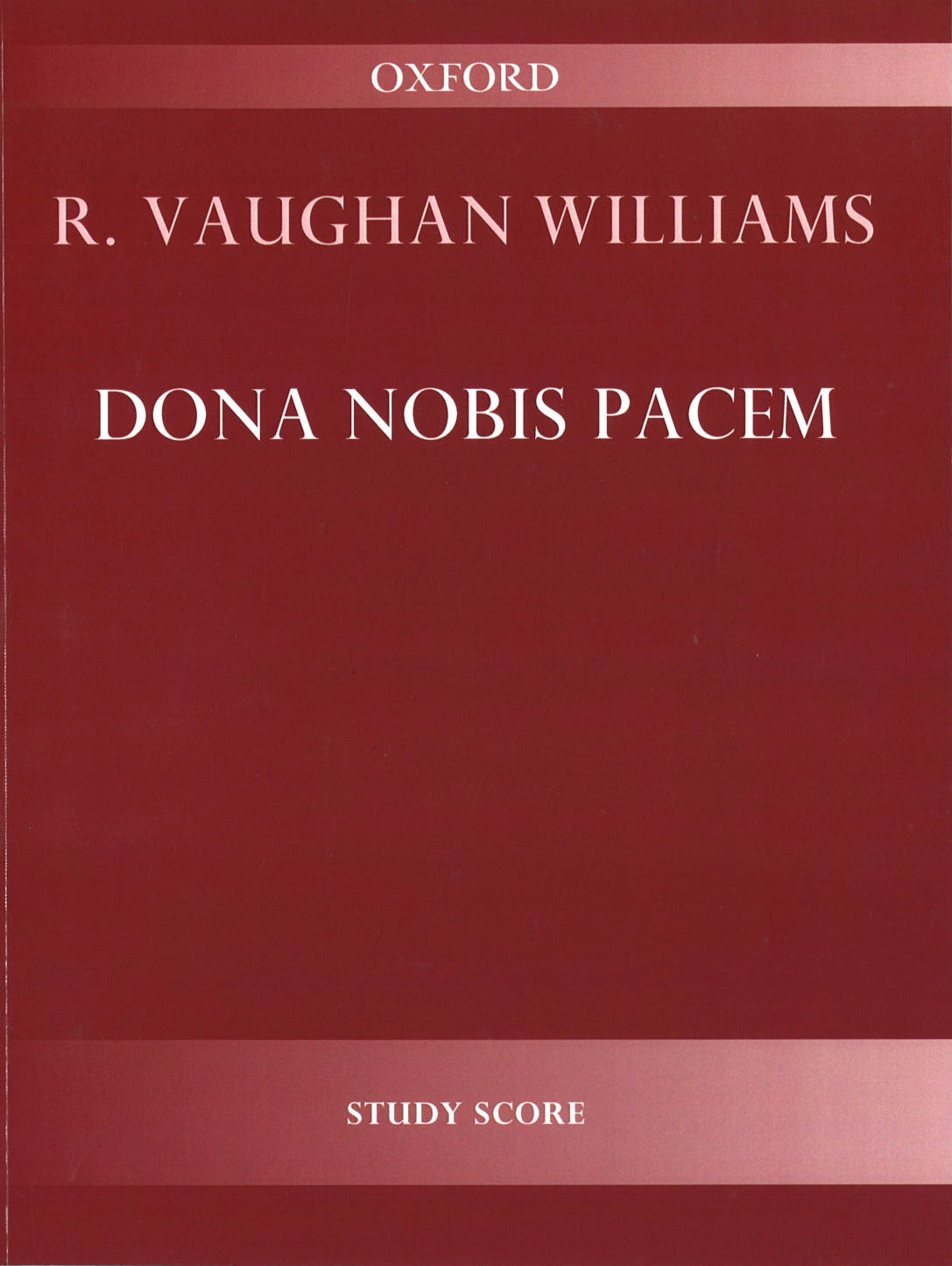 Vaughan Williams, Dona Nobis Pacem (Oxford University Press)
