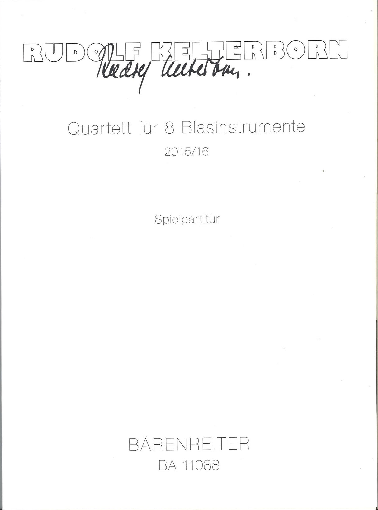 Kelterborn, Quartett fur 8 Blasinst. (Barenreiter)
