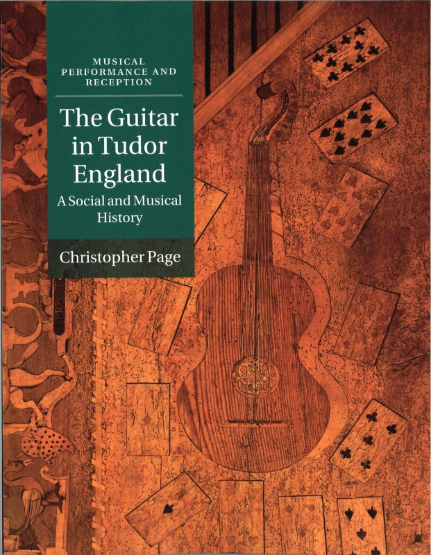 Page, Guitar in Tudor England (paper) (Cambridge University Press)