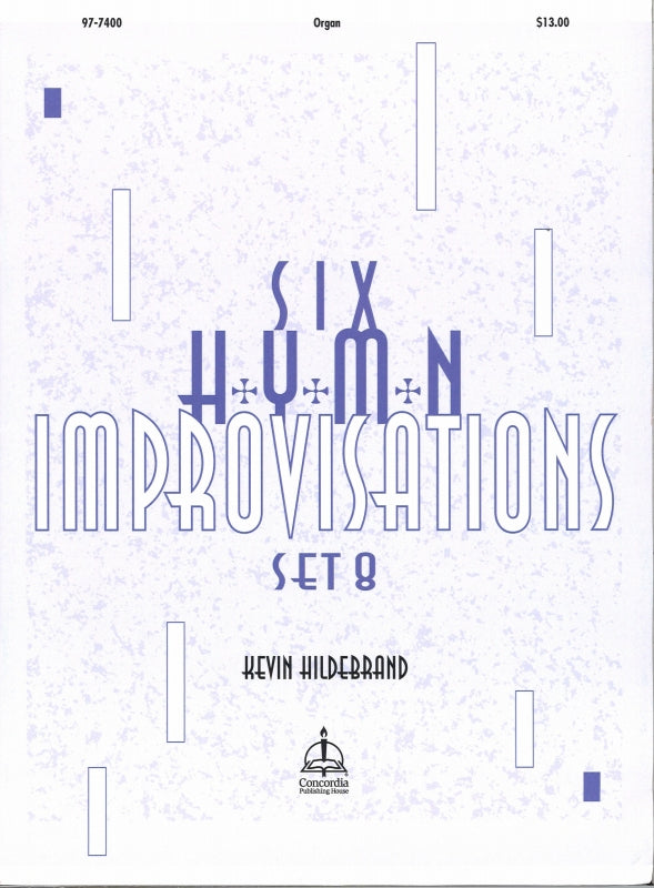 6 Hymn Improvisations Set 8 (Concordia)
