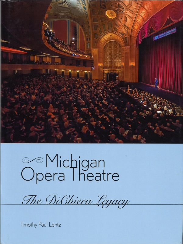 Lentz, Michigan Opera Theatre: The DiChi (Wayne State University Press)