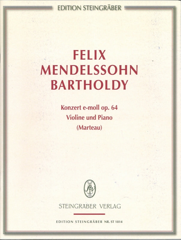Mendelssohn, Concerto op. 64 (Marteau) (Steingraber)