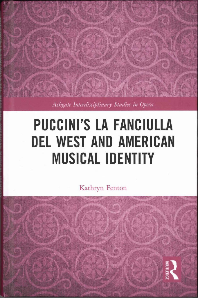 Fenton, Puccini's La fanciulla del West (Routledge)