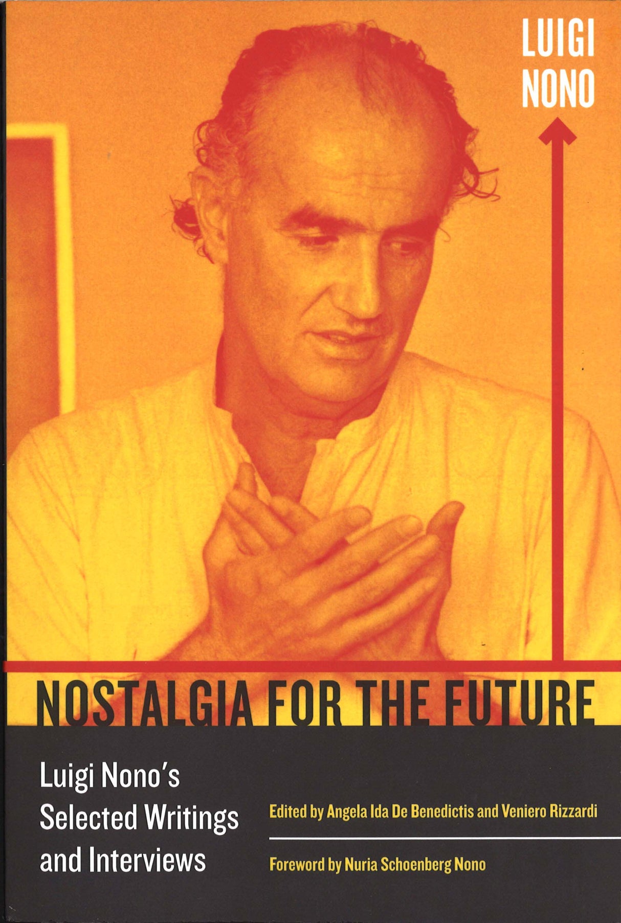 Nono, Nostalgia for the Future (paper) (California Press, University of)