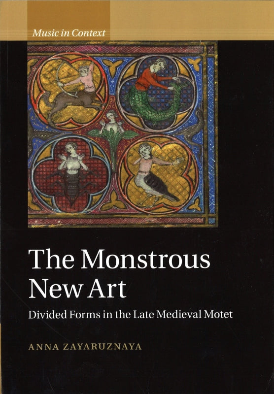 Zayaruznaya, Monstrous New Art (paper) (Cambridge University Press)