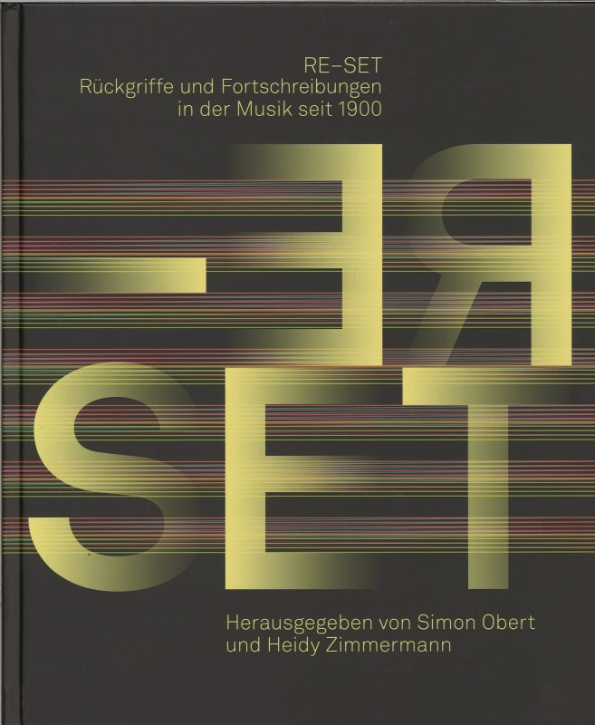 Re-set: Ruckgriffe und Fortschreibungen (Schott)