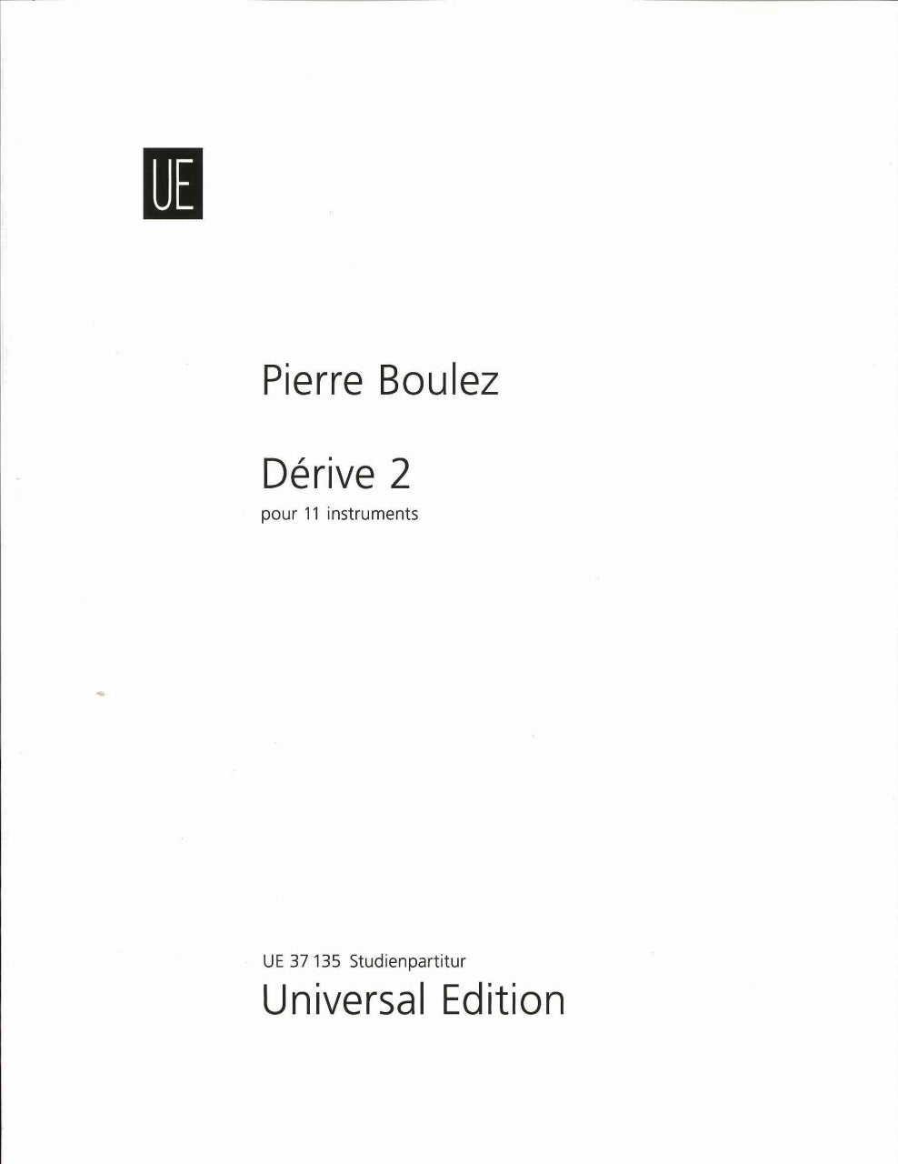 Boulez, Derive 2 (1988/2006) for 11 inst (Universal)