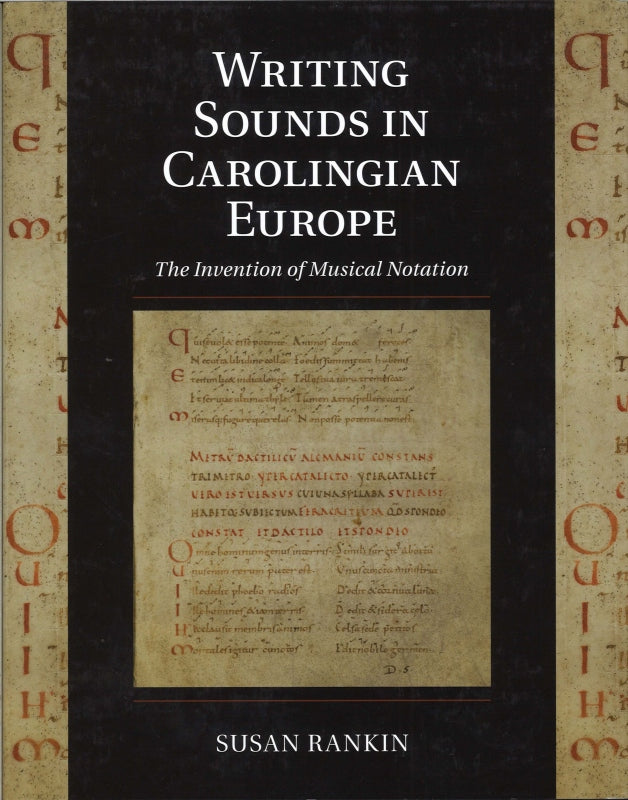 Rankin, Writing Sounds in Carolingian Eu (Cambridge University Press)