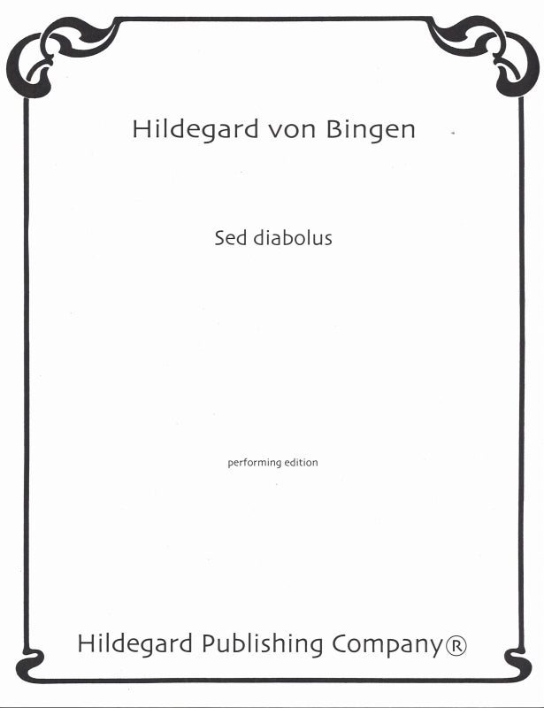 Hildegard von Bingen, Sed diabolus (Hildegard Publishing)