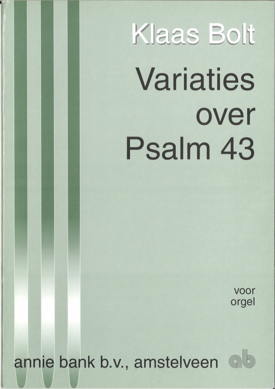 Bolt, Variaties over Psalm 43 (Annie Bank)