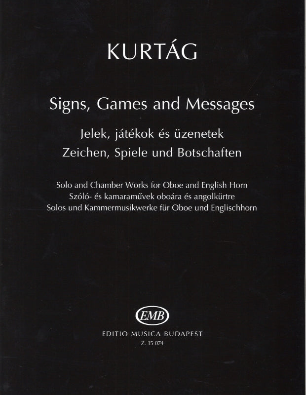 Kurtag, Signs, Games and Messages (Editio Musica Budapest)