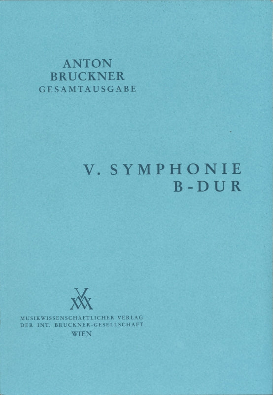 Bruckner, Symphonie Nr. 5 (Full Score) (Musikwissenschaftlicher Verlag)