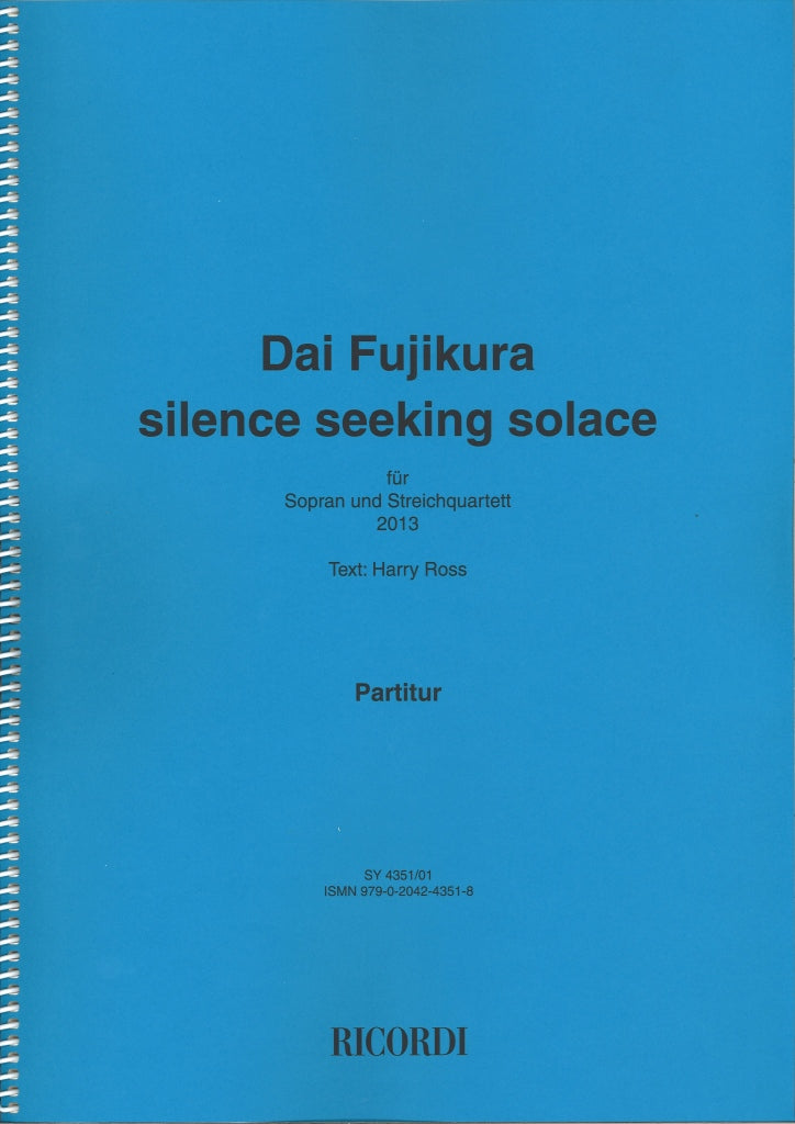 Fujikura, Silence Seeking Solace (Score) (Ricordi)