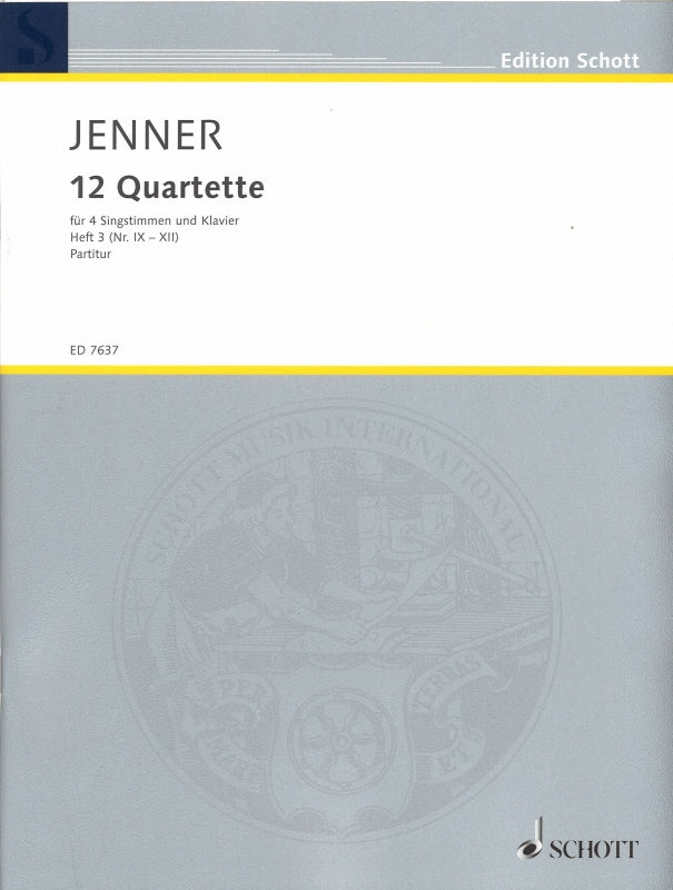 Jenner, 12 Quartette, 3: 9-12 (Schott)