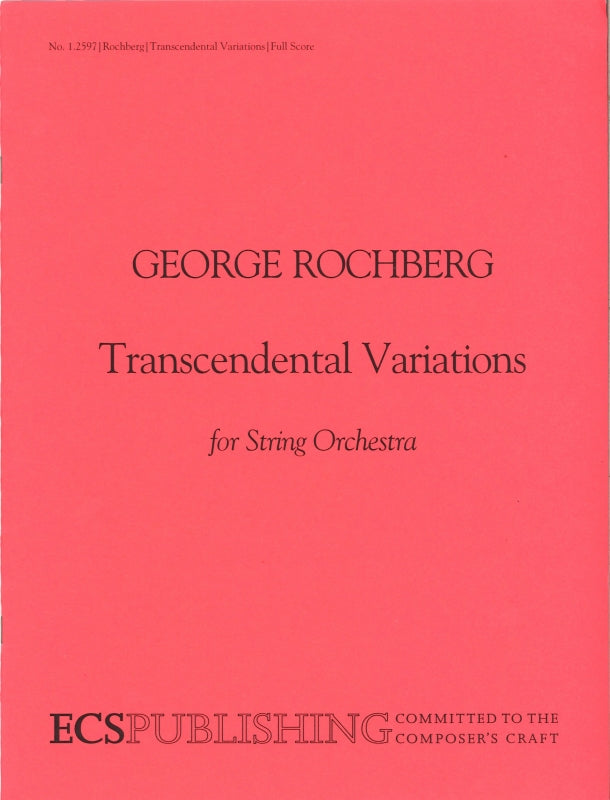 Rochberg, Transcendental Variations (Galaxy Music/ECS Pub.)