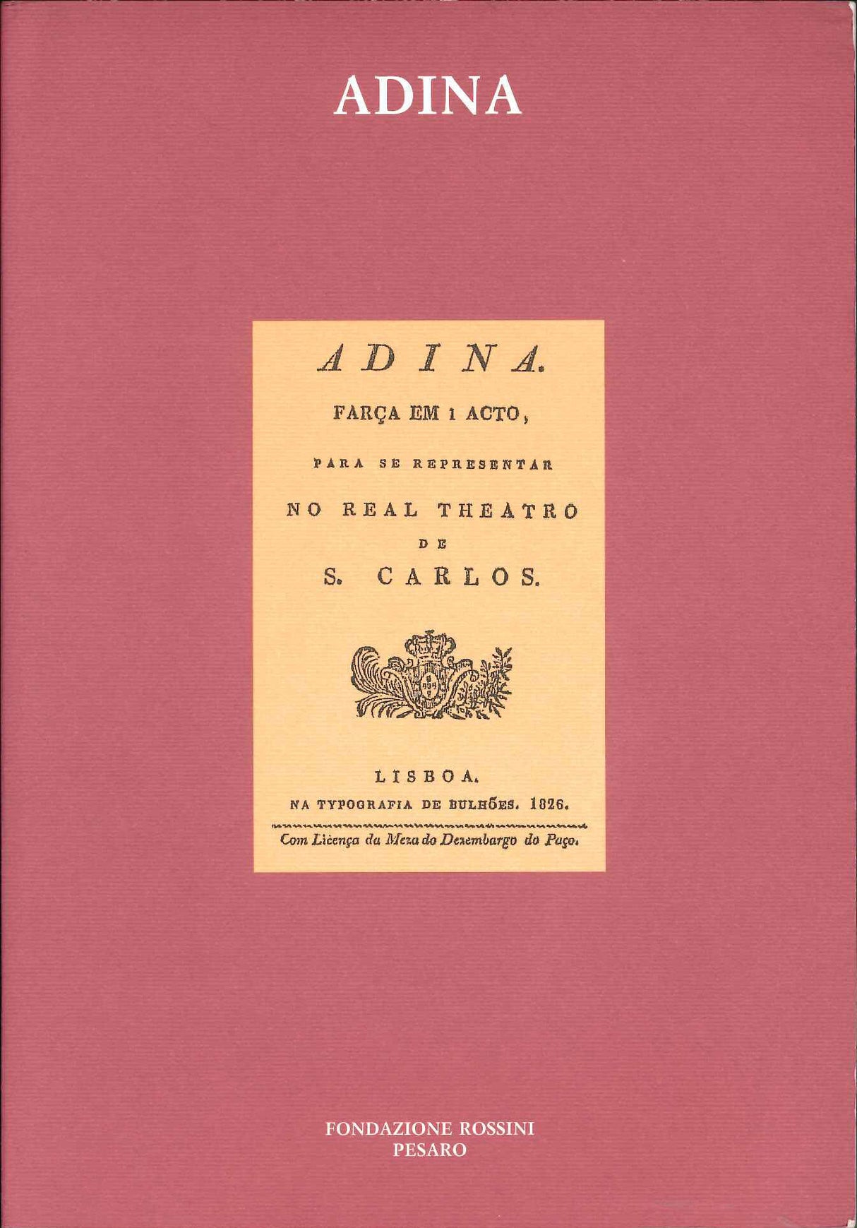 Adina: I Libretti di Rossini (Fondazione Rossini)