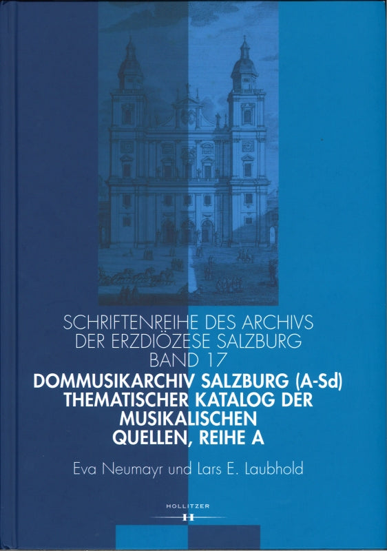 Dommusikarchiv salzburg(A-SD). Thematisc (Hollitzer Wissenschaftsverlag)