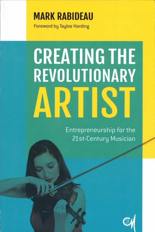 Rabideau, Creating the Revolutionary Art (The Rowman & Littlefield)