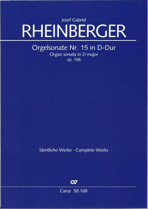 Rheinberger, Orgelsonate Nr.15 op. 168 (Carus)