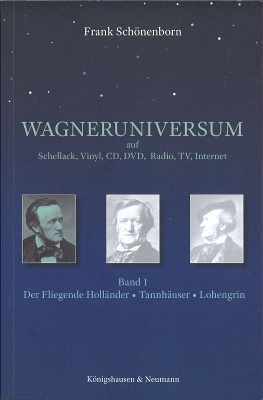 Wagneruniversum auf Schellack,... Band 1 (Konigshausen & Neumann)