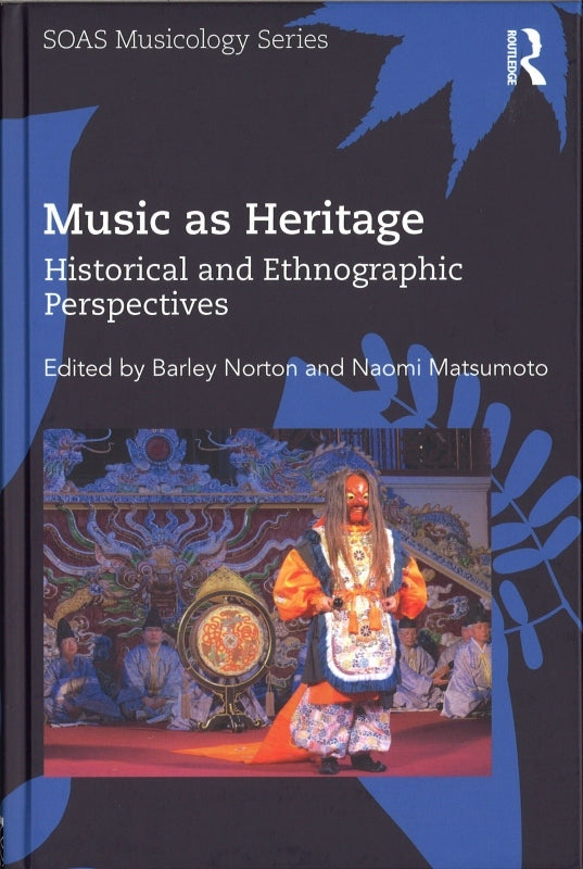 Norton, Music as Heritage: Historical an (Routledge)