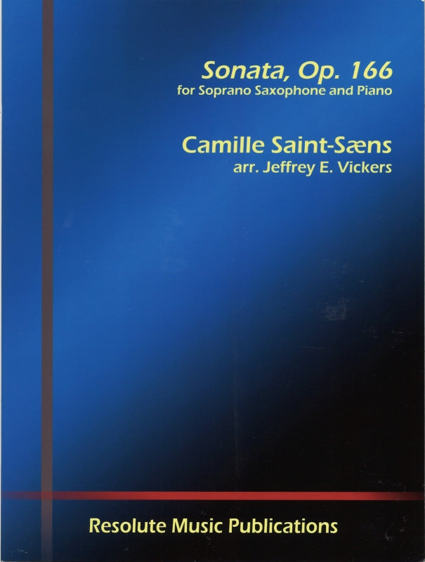 Saint-Saens, Sonata op. 166 (SSax,Pf) (Resolute Music Publications)