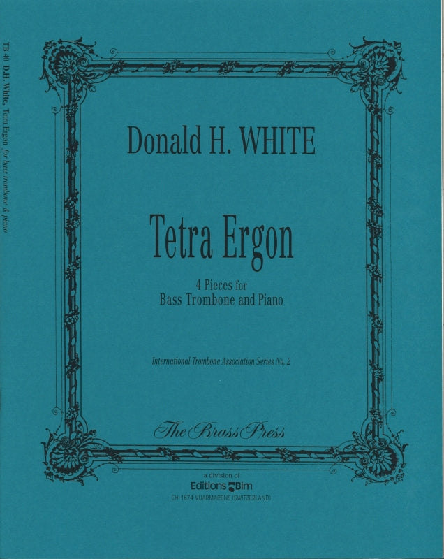 White,D.H., Tetra Ergon (BTbn,Pf) (Brass Press)