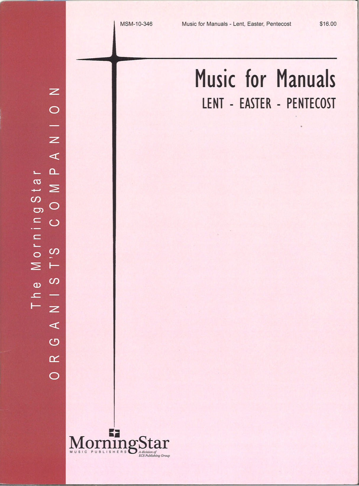 Music for Manuals: Lent, Easter, Penteco (MorningStar Music)