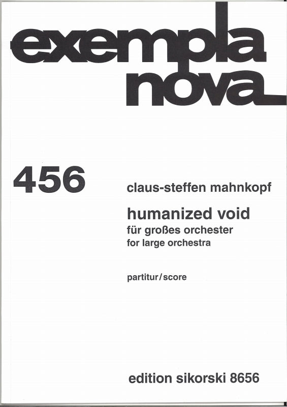 Mahnkopf, Humanized Void fur groses Orch (Sikorski)