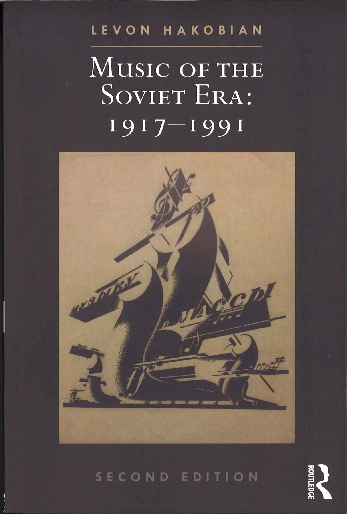 Hakobian, Music of the Soviet Era[2nd ed (Routledge)